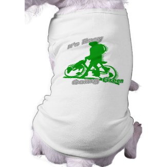 It's Easy Going Green Bicycle petshirt