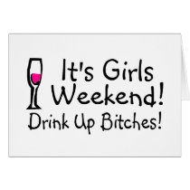 Its Girls Weekend Card