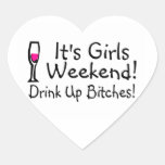 Its Girls Weekend Drink Up Bitches Stickers