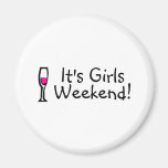 Its Girls Weekend Wine Magnets