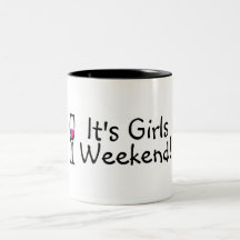 Its Girls Weekend Wine Mug