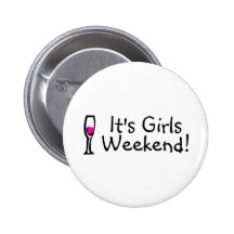 Its Girls Weekend Wine Pin