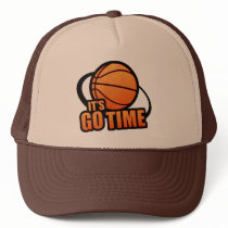 Its Go Time Basketball Hat by digitalfire Its Go Time Basketball Hat