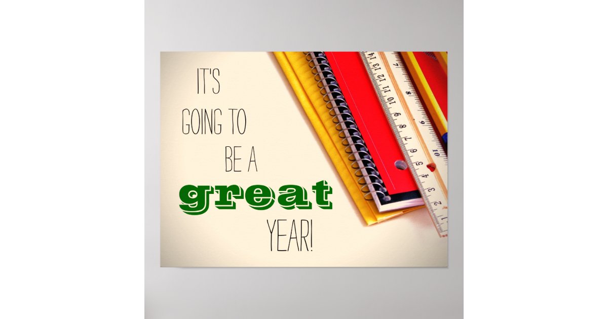 It's Going To Be a GREAT Year Poster for Educators Zazzle