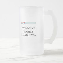 It's Going to be a Long Day Coffee Mug