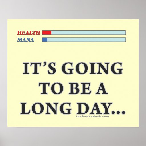 it-s-going-to-be-a-long-day-poster-zazzle