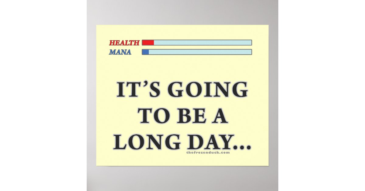 Its Going To Be A Long Day
