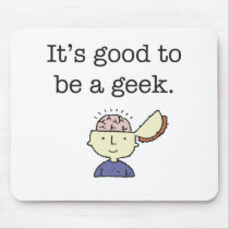 It's Good to Be a Geek