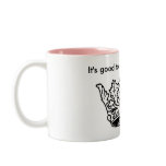 It's Good To Be Queen Mug