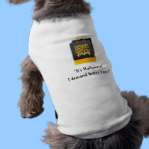 "It's Halloween! I Demand Better Treats!" pet clothing