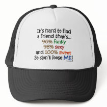 It's hard to find a friend hats