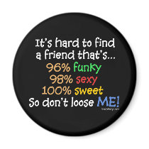 It's hard to find a friend magnets