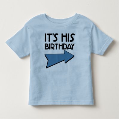 IT&#39;S HIS BIRTHDAY with Arrow Pointing LEFT T-shirt