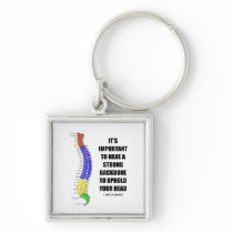 It's Important To Have A Strong Backbone Hold Your Keychains
