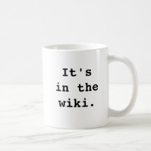 It's in the wiki., It'sin thewiki. Mugs