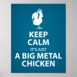 It's just a big metal chicken poster