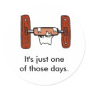 It's just one of those days stickers by baxiemur It's just one of those days stickers