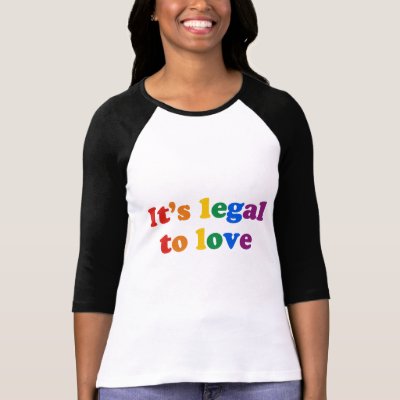 It's legal to love tee shirt