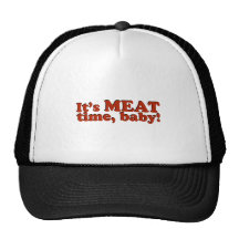 It's MEAT Time, Baby! Mesh Hat