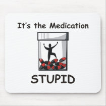 ITS_MEDICATION mousepads
