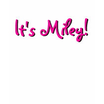 It's Miley! T-shirt by nuclearswan It's Miley! T-shirt