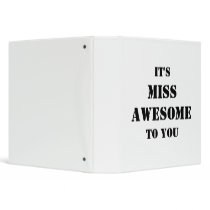 IT'S MISS AWESOME TO YOU binders by cmmeiz IT'S MISS AWESOME TO YOU binders