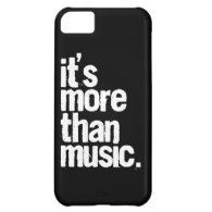It's More Than Music Cover For iPhone 5C