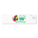 It's My 16th Birthday (Balloons) bumper stickers