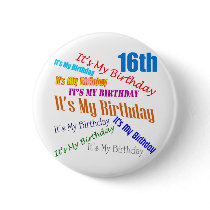 It's My 16th Birthday Gifts Pinback Buttons