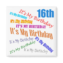 It's My 16th Birthday Gifts Refrigerator Magnets