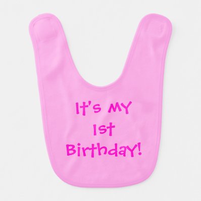 It&#39;s My 1st Birthday! Customizable Bib