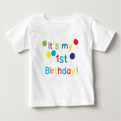 It&#39;s my 1st Birthday T Shirt