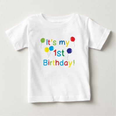 It's my 1st Birthday Tee Shirts