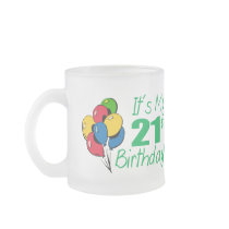 It's My 21st Birthday (Balloons) Coffee Mug