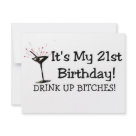 4.25x5.5 - Its My 21st Birthday Drink Up Bitches