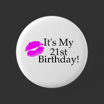 Its My 21st Birthday (Kiss) Pinback Buttons