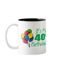 It's My 40th Birthday (Balloons) mugs by LushLaundry It's My 40th Birthday (Balloons) mugs