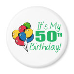 It's My 50th Birthday (Balloons) Fridge Magnet