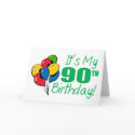 It's My 90th Birthday (Balloons) cards