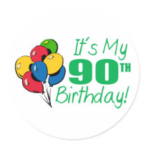 It's My 90th Birthday (Balloons) Round Sticker