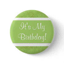 It's My Birthday! Pinback Button