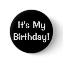 It's My Birthday! buttons by princessklb07 It's My Birthday! buttons