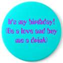 It's My Birthday Button by angeleyes_9136 It's My Birthday Button