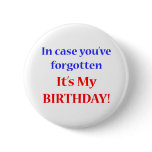 It's my birthday! pin