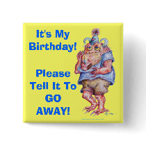 IT'S MY BIRTHDAY! buttons by dradcliffe IT'S MY BIRTHDAY! buttons