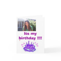 Its my birthday !!!! cards