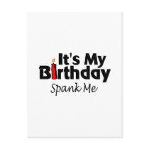 Its My Birthday Spank Me Post Cards