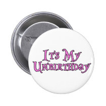It's My Unbirthday buttons