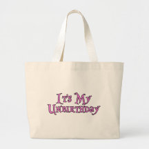 It's My Unbirthday Tote Bags