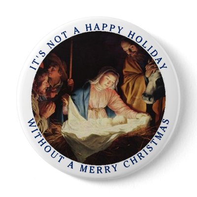 It's Not a Happy Holiday without a Merry Christmas Pins by wesleyowns